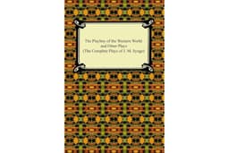 The Playboy of the Western World and Other Plays (The Complete Plays of J. M. Synge)
