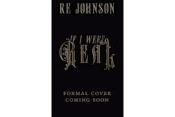 If I Were Real: A Gothic Tale of Horror & Humanity