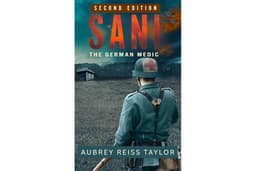 Sani: The German Medic: A German-American in the Second World War (Fiction) (Gott Mit Uns)