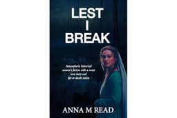 Lest I Break: atmospheric historical women's fiction with a sweet love story and life-or-death stakes