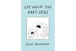 Cry When the Baby Cries