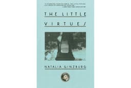 The Little Virtues: Essays