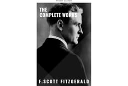 The Complete Works of F. Scott Fitzgerald