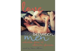 Love Between Men: Seductive Stories of Afternoon Pleasure