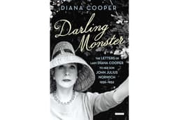 Darling Monster: The Letters of Lady Diana Cooper to Son John Julius Norwich, 1939–1952