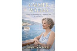 CALMER WATERS: Where New Beginnings and Unexpected Love Sail Together (Navigating New Beginnings Series Book 2)