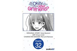 Are You Okay with a Slightly Older Girlfriend? #032 (Are You Okay with a Slightly Older Girlfriend? CHAPTER SERIALS Book 32)