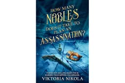 How Many Nobles Does It Take To Plan An Assassination?