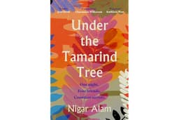 Under the Tamarind Tree: A beautiful novel of friendship, hidden secrets, and loss