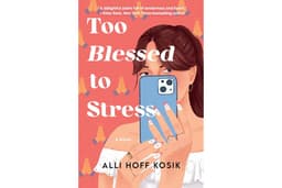 Too Blessed to Stress: A Novel