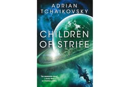 Children of Strife (Children of Time Book 4)