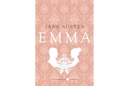 Emma: A Timeless Classic Social Comedy About a Matchmaker Who Knows Everyone's Heart But Her Own (Harper Perennial Deluxe Edi