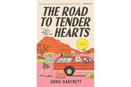 The Road to Tender Hearts: A Novel