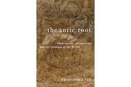 The Antic Root: Shakespeare, Autopoiesis, and the Creation of the World