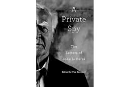 A Private Spy: The Letters of John le Carré
