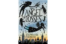 The Angel of Losses: Where Family Secrets and Jewish Mysticism Collide in a Lush Fantasy