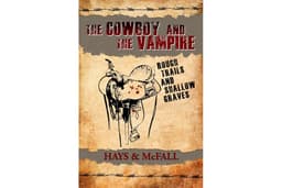 Rough Trails and Shallow Graves (The Cowboy and the Vampire Collection Book 3)