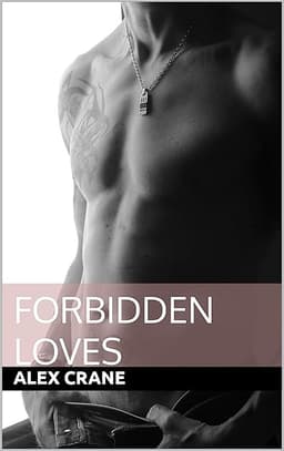 Forbidden Loves (The Forbidden Series Book 2)