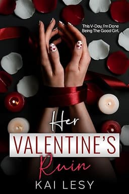 Her Valentine's Ruin: A Brother's Best Friends Reverse Harem (Lucky Lady Reverse Harems) by Kai Lesy