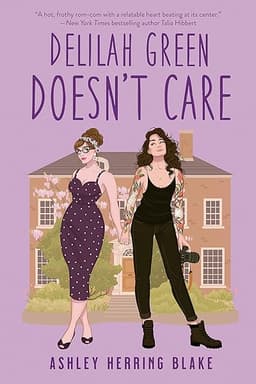 Delilah Green Doesn't Care (A Bright Falls Novel Book 1)