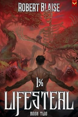 1% Lifesteal (Volume 2): A LitRPG Adventure by Robert Blaise