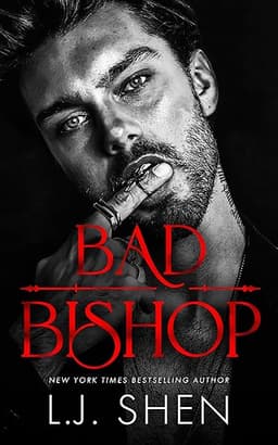 Bad Bishop: A Dark Mafia Romance (Society of Villains Book 1) by L.J. Shen