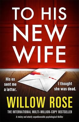 To His New Wife: A twisty and utterly unputdownable psychological thriller