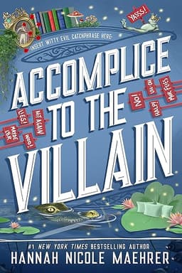 Accomplice to the Villain: A Cozy Fantasy Romantic Comedy (Assistant and the Villain Book 3) by Hannah Nicole Maehrer