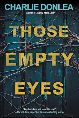 Those Empty Eyes: A Chilling Novel of Suspense with a Shocking Twist by Charlie Donlea