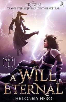 The Lonely Hero: A Will Eternal, Book 1