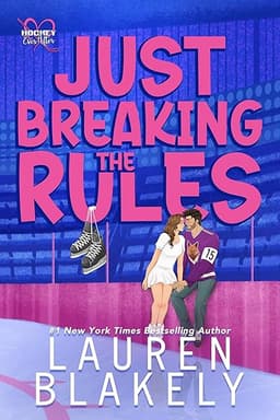 Just Breaking The Rules (Hockey Ever After Book 1)