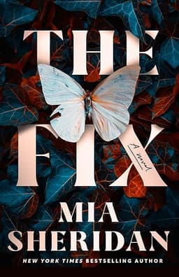 The Fix: A Novel by Mia Sheridan