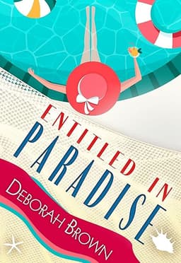 Entitled in Paradise by Deborah Brown