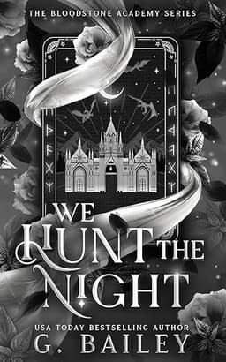 We Hunt The Night (The Bloodstone Academy Series Book 1)