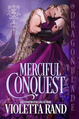 Merciful Conquest: Viking Historical Romance (Heart of a Viking Book 1)