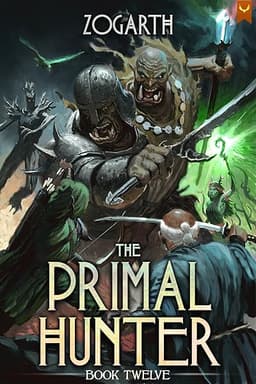 The Primal Hunter 12: A LitRPG Adventure by Zogarth