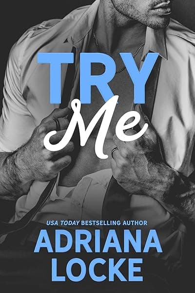 Try Me: a Workplace, Friends-to-Lovers Romance (Play Me Series Book 2) by Adriana Locke