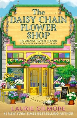 The Daisy Chain Flower Shop: A brand new Dream Harbor romance from the #1 New York Times bestselling author