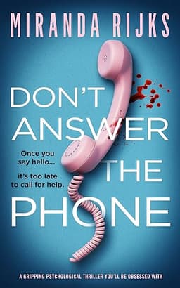 Don't Answer the Phone: a gripping psychological thriller you'll be obsessed with by 