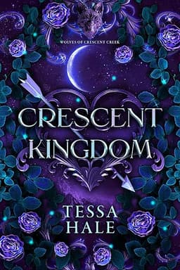 Crescent Kingdom (The Wolves of Crescent Creek Book 1) by Tessa Hale