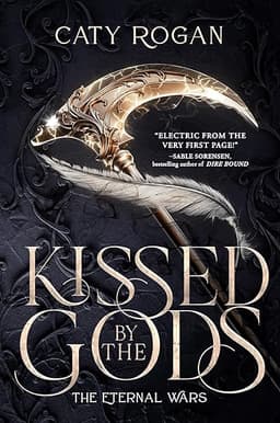 Kissed by the Gods (The Eternal Wars Book 1) by Caty Rogan