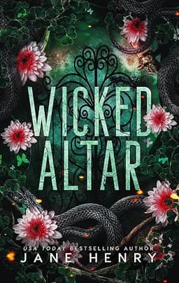 Wicked Altar: A Dark Irish Mafia Arranged Marriage Romance (The McCarthy Family Legacy) by Jane Henry