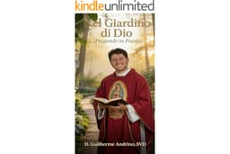 Nel Giardino di Dio: Pregando in Poesia (Italian Edition)