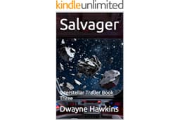 Salvager: Interstellar Trader Book Three