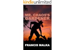 Mr. Chaos's Gardener