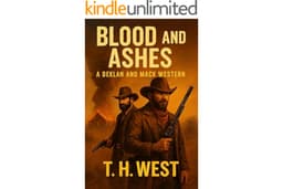 Blood and Ashes: A Deklan and Mack Western (Deklan and Mack Westerns Book 2)