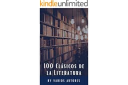 100 Clásicos de la Literatura (Spanish Edition)