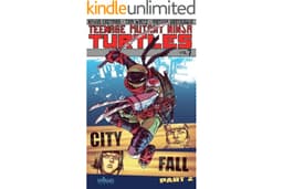 Teenage Mutant Ninja Turtles Vol. 7: City Fall, Part 2