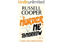 MURDER ME TOMORROW (Friday Street Murder Mysteries Book 4)