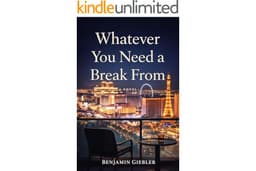 Whatever You Need a Break From